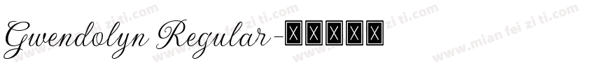 Gwendolyn Regular字体转换